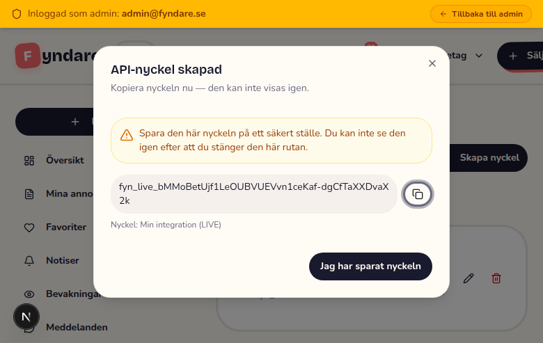 API-nyckel skapad-dialogen i Fyndare-dashboarden: den färska nyckeln visas en enda gång med 'Kopiera'-knapp och amber varning om att spara direkt